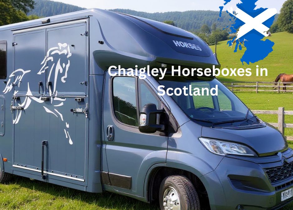 Chaigley Horseboxes in Scotland